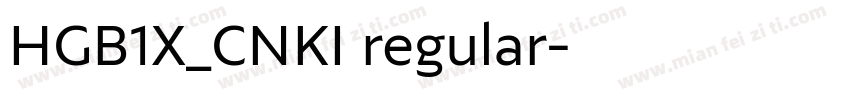HGB1X_CNKI regular字体转换